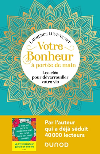 Beispielbild fr Votre bonheur  porte de main: Les cls pour dverrouiller votre vie zum Verkauf von Ammareal