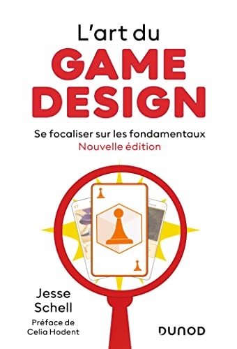 Beispielbild fr L'art du game design - Nouvelle dition: Se focaliser sur les fondamentaux zum Verkauf von medimops