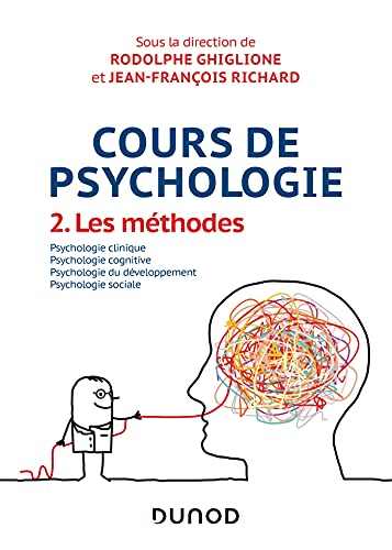 Beispielbild fr Cours de psychologie - Tome 2 - Les mthodes: Tome 2 - Les mthodes zum Verkauf von Gallix