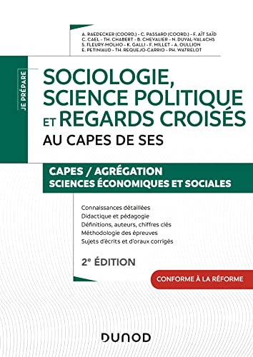 Imagen de archivo de Sociologie, science politique et regards croiss au CAPES de SES - 2e d. [Broch] Raedecker, Alexandra; Millet, Fabrice; Oullion, Amandine; Petiniaud, Estelle; Requejo-Carrio, Tho; Watrelot, Philippe; Passard, Cdric; At Sad, Fatima; Cael, Cline; Chabert, Thomas; Benjamin Chevalier; Duval-Valachs, Nicolas; Fleury-Molho, Sarah et Galli, Kvin a la venta por BIBLIO-NET