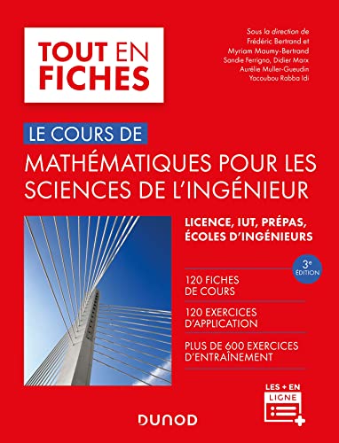 Stock image for Le Cours De Mathmatiques Pour Les Sciences De L'ingnieur : 120 Fiches De Cours, 120 Exercices D'ap for sale by RECYCLIVRE