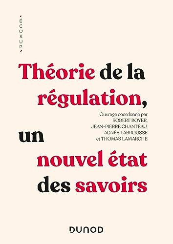 Beispielbild fr Théorie de la régulation: Un nouvel état des savoirs [FRENCH LANGUAGE - Soft Cover ] zum Verkauf von booksXpress