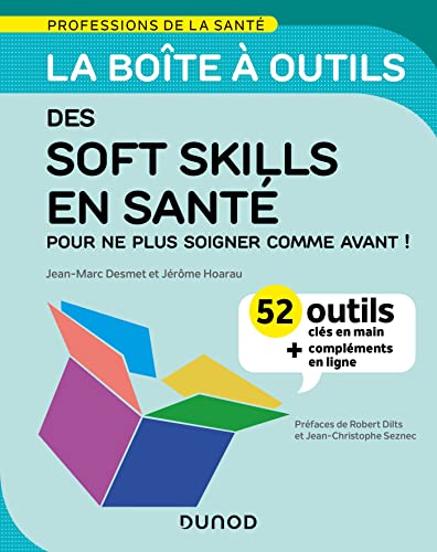 Beispielbild fr La bote  outils des soft skills en sant: 52 outils cls en main pour ne plus soigner comme avant ! zum Verkauf von medimops