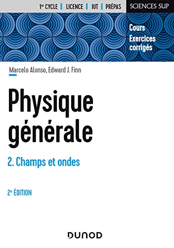 Imagen de archivo de Physique gnrale - Tome 2 - 2e d: Champs et ondes a la venta por Gallix