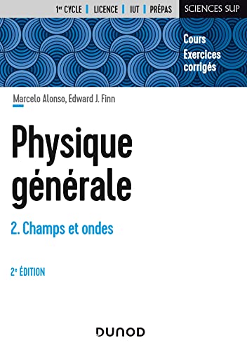 Stock image for Physique gnrale - Tome 2 - 2e d: Champs et ondes for sale by Gallix