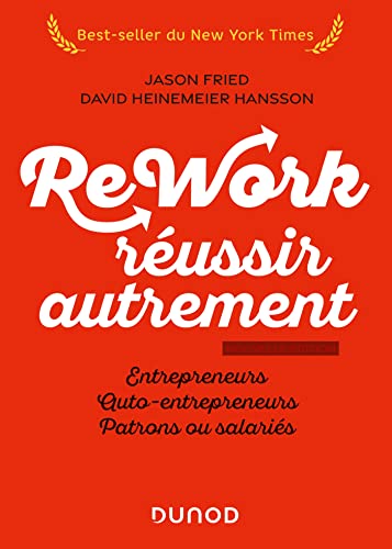 9782100846146: Rework : russir autrement - Nouvelle dition: Entrepreneurs, auto-entrepreneurs, patrons ou salaris