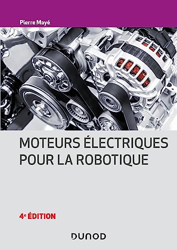 Beispielbild fr Moteurs lectriques pour la robotique - 4e d zum Verkauf von medimops
