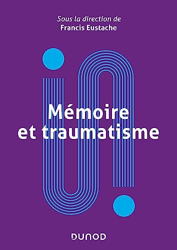 Imagen de archivo de Mémoire et traumatisme [FRENCH LANGUAGE - Soft Cover ] a la venta por booksXpress