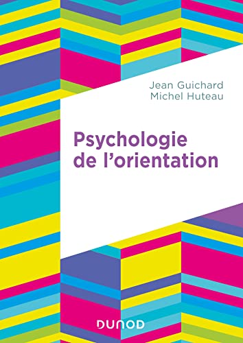 Beispielbild fr Psychologie de l'orientation - 2e d. zum Verkauf von Gallix