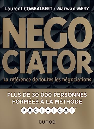 Beispielbild fr Negociator - 2e d.: La rfrence de toutes les ngociations zum Verkauf von medimops