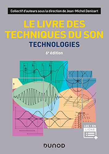 Stock image for Le livre des techniques du son - 6e d.: Technologies for sale by Gallix