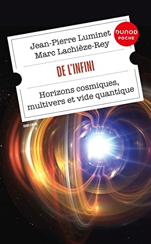 Beispielbild fr De l'infini: Horizons cosmiques, multivers et vide quantique zum Verkauf von Ammareal