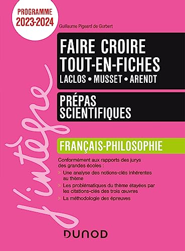 Beispielbild fr Faire croire Thme Franais-philosophie -Tout-en-fiches - Prpas scientifiques - Programme 2023-2024 (2023-2024) zum Verkauf von Gallix