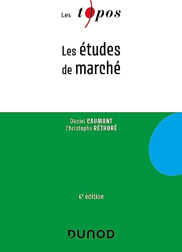 Imagen de archivo de Les études de marché - 6e éd. [FRENCH LANGUAGE - Soft Cover ] a la venta por booksXpress