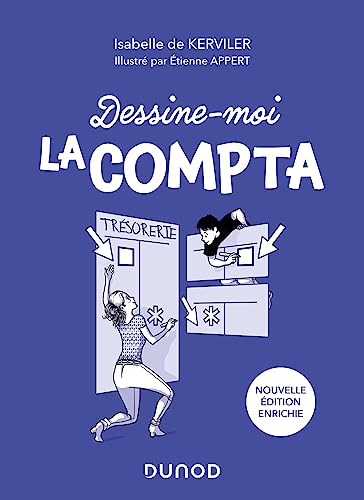 Stock image for Dessine-moi la compta - 2e �d.: Faites de la compta votre alli�e !