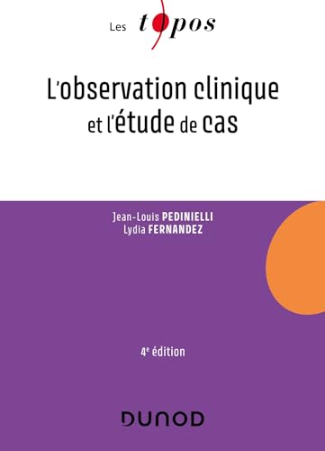 Imagen de archivo de L'observation clinique et l'tude de cas (4e dition) a la venta por Chapitre.com : livres et presse ancienne