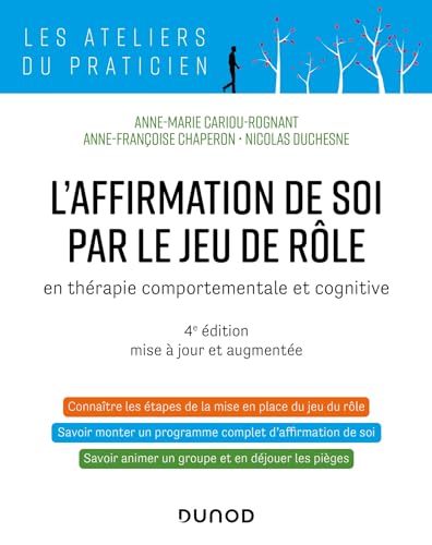 Beispielbild fr L'affirmation de soi par le jeu de rle - 4e d.: en thrapie comportementale et cognitive zum Verkauf von Gallix