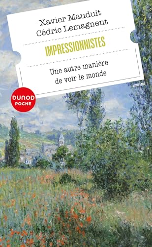 Beispielbild fr Impressionnistes : Une autre manire de voir le monde zum Verkauf von Chapitre.com : livres et presse ancienne