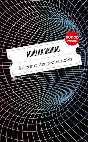 Beispielbild fr Au coeur des trous noirs zum Verkauf von Chapitre.com : livres et presse ancienne