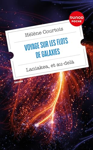 Stock image for Voyage sur les flots de galaxies : Laniakea, et au-del for sale by Chapitre.com : livres et presse ancienne