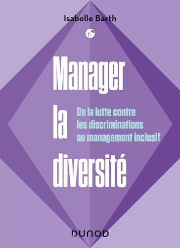 Stock image for Manager la diversit: De la lutte contre les discriminations au management inclusif for sale by Gallix