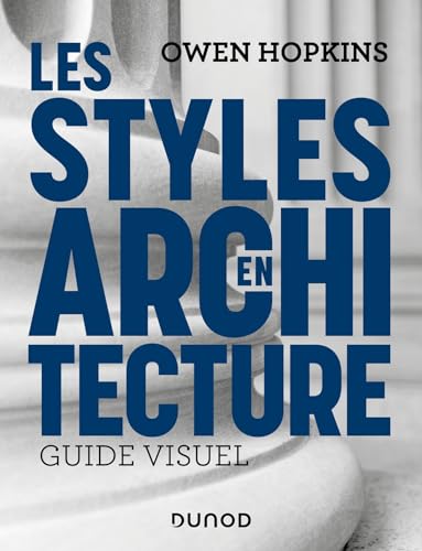Beispielbild fr Les styles en architecture: Guide visuel zum Verkauf von medimops