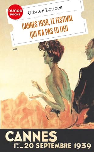 Stock image for Cannes 1939, le festival qui n'a pas eu lieu for sale by Chapitre.com : livres et presse ancienne