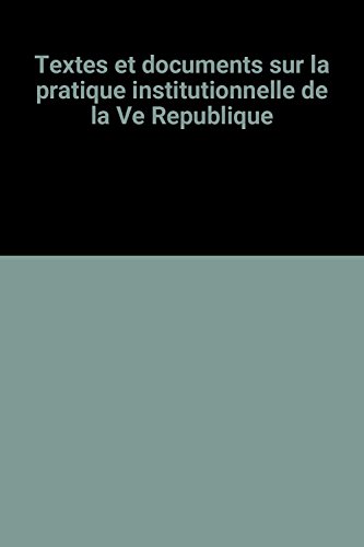 9782110002235: Textes et documents sur la pratique institutionnelle de la Ve Republique