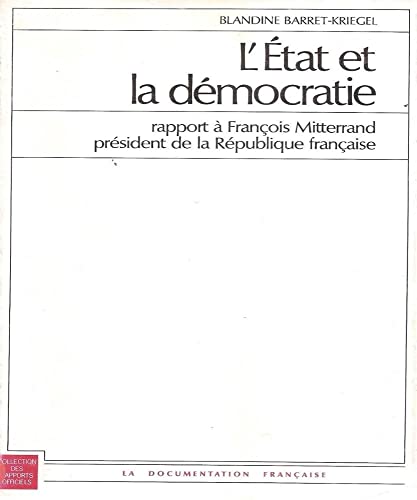 9782110015747: L'Etat et la démocratie: Rapport à François Mitterrand, président de la République française (Collection des rapports officiels) (French Edition)