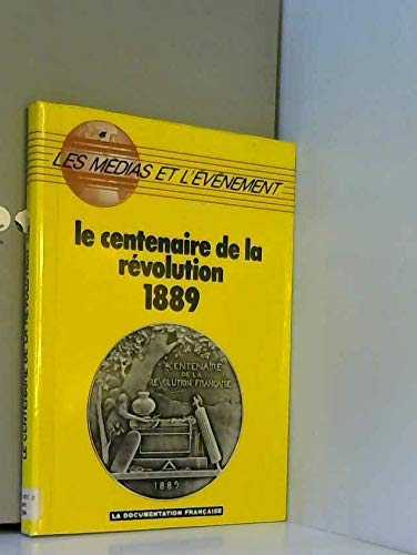 Le Centenaire De La Révolution . 1889 .