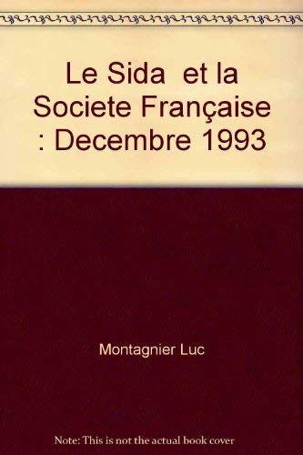 Beispielbild fr Le Sida et la Societe Franaise : Decembre 1993 zum Verkauf von Ammareal