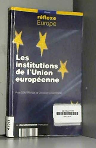 Beispielbild fr Les institutions de l'Union Europenne zum Verkauf von Ammareal