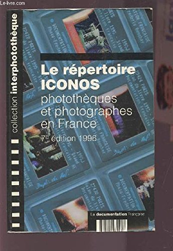 9782110034908: Le rpertoire ICONOS: Photothques et photographes en France
