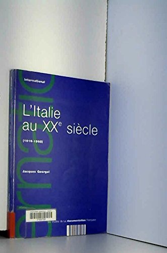 Beispielbild fr L'Italie au XXe sicle : 1919-1995 zum Verkauf von Ammareal