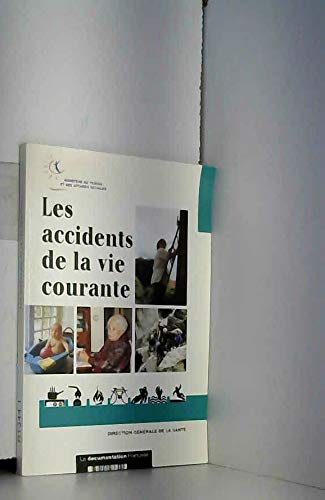 Beispielbild fr Les accidents de la vie courante zum Verkauf von Ammareal