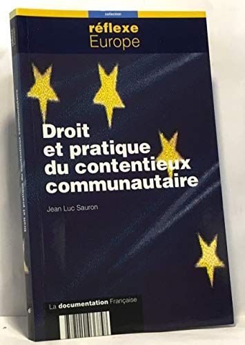 DROIT ET PRATIQUE DU CONTENTIEUX COMMUNAUTAIRE