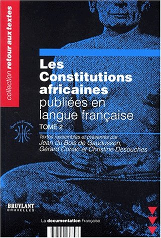 Stock image for Les Constitutions africaines, tome 2 for sale by Ammareal