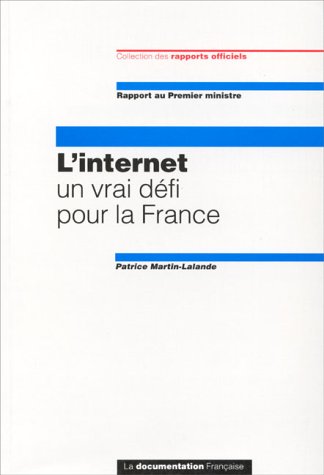 Beispielbild fr L'internet, un vrai dfi pour la France zum Verkauf von Ammareal