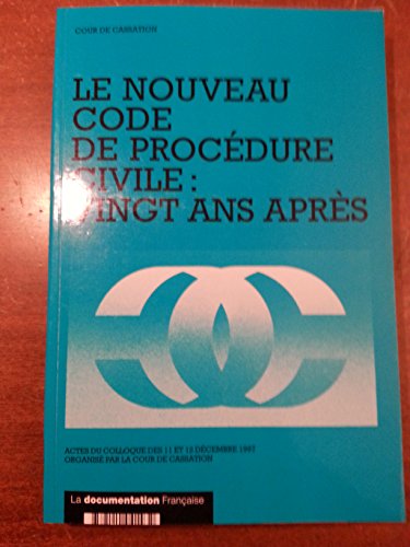 Beispielbild fr Le nouveau code de procdure civile : 20 ans aprs: Actes du colloque des 11 et 12 dcembre 1997 zum Verkauf von medimops