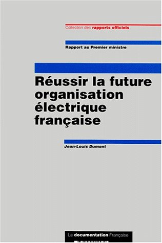 9782110041579: Russir la future organisation lectrique franaise