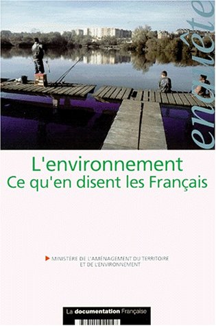 Beispielbild fr L'Environnement : Ce qu'en disent les Franais zum Verkauf von Ammareal