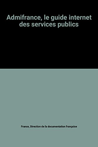Beispielbild fr Admifrance, le guide internet des services publics zum Verkauf von medimops