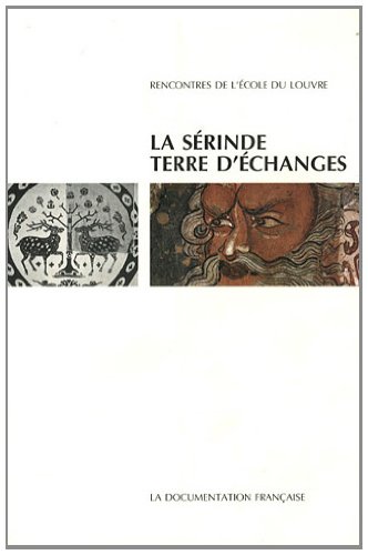 Beispielbild fr La Srinde, terre d'changes: Art, religion, commerce du Ier au Xe sicle zum Verkauf von Ammareal