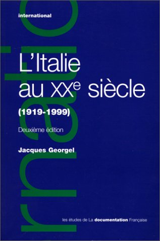 Beispielbild fr L'Italie au XXe sicle : 1919-1999, 2e dition zum Verkauf von medimops