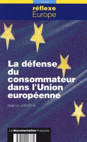 9782110048875: La dfense du consommateur dans l'union europenne