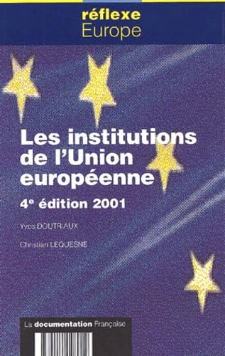 Beispielbild fr Les institutions de l'Union europenne zum Verkauf von Ammareal