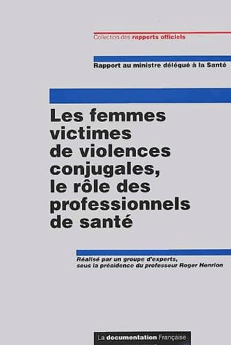 Beispielbild fr Les femmes victimes de violences conjugales - le rle des professionnels de sant zum Verkauf von Ammareal