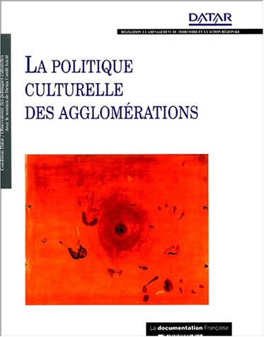 Stock image for La politique culturelle des agglomrations for sale by medimops