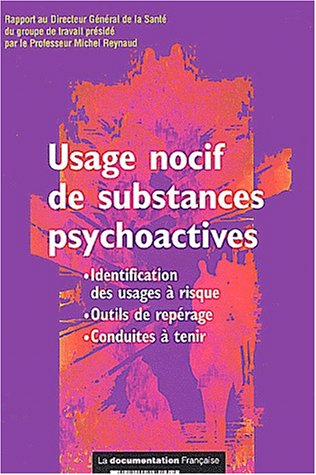 Beispielbild fr Usage nocif de substances psychoactives. Identification des usages  risque. Outils de reprage. Conduites  tenir. zum Verkauf von Ammareal