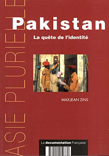 Beispielbild fr PAKISTAN : LA QUETE DE L'IDENTITE zum Verkauf von Ammareal